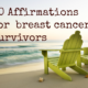 50 AFFIRMATIONS FOR BREAST CANCER