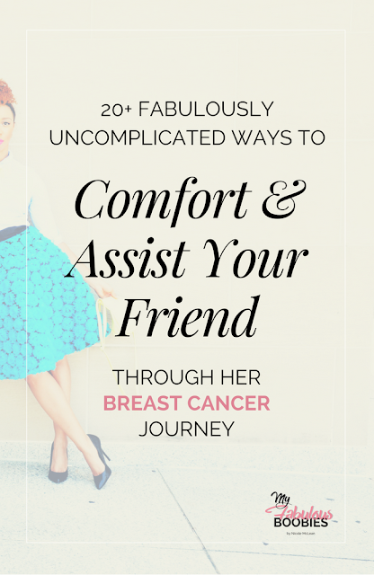 20+ UNCOMPLICATED WAYS TO COMFORT YOUR BREAST CANCER SURVIVOR FRIEND