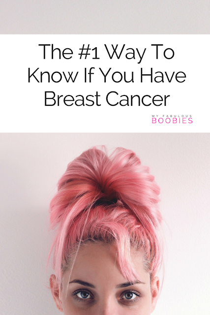 HOW TO KNOW IF YOU HAVE BREAST CANCER