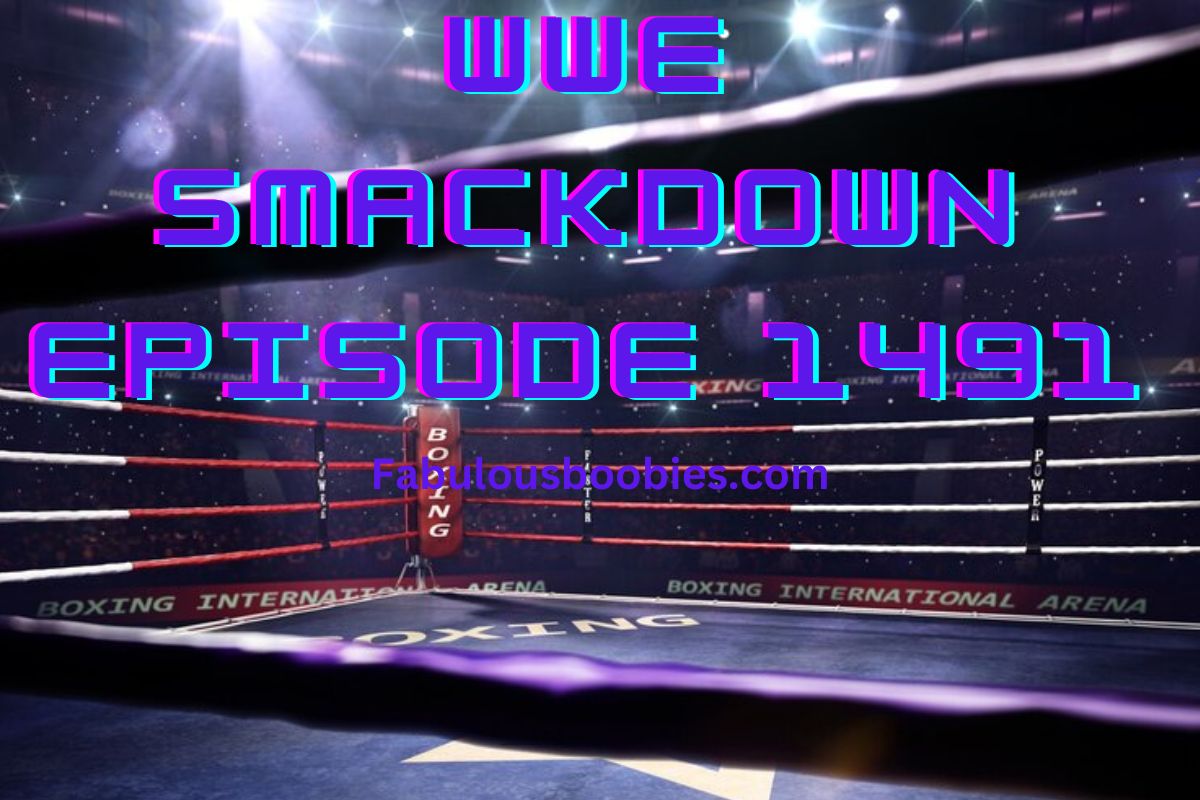 WWE SmackDown Episode 1491