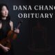 Dana Chang Obituary