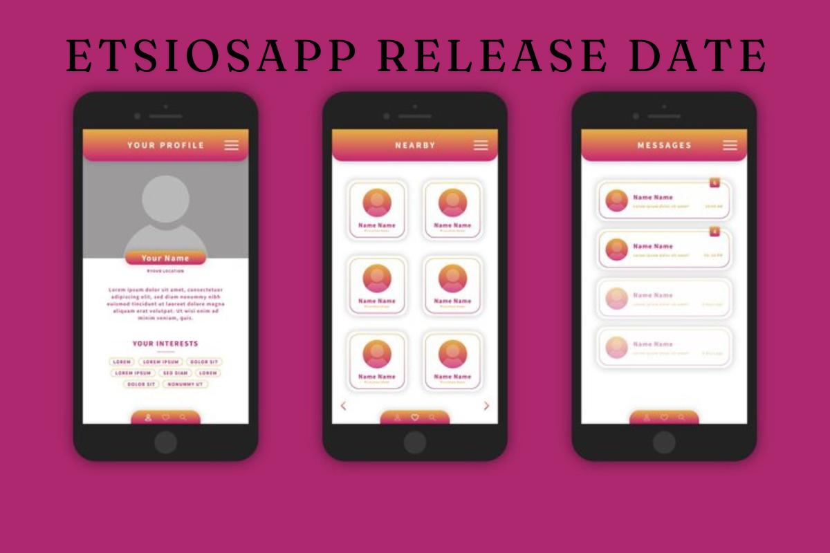 Etsiosapp Release Date