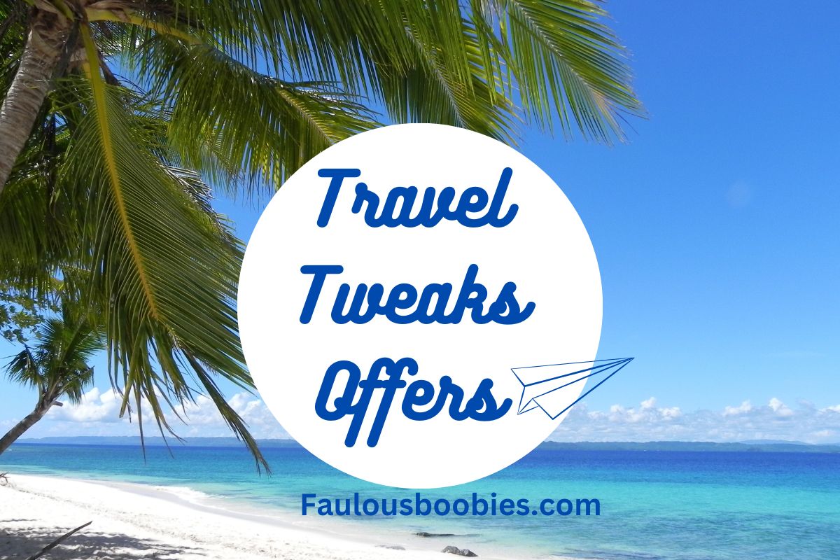 Travel Tweaks Offers